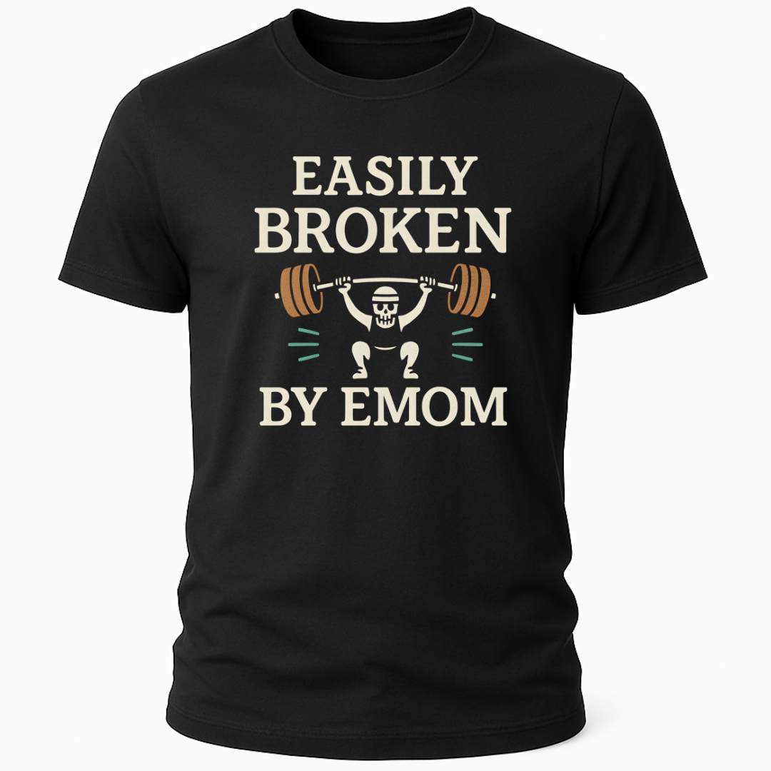 EASILY BROKEN BY EMOM T-SHIRT