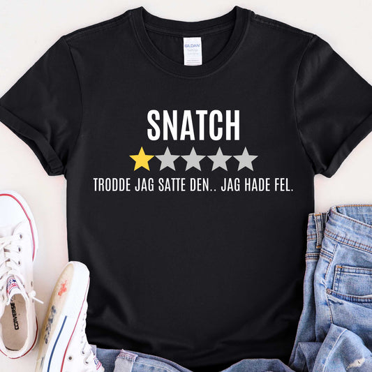 SNATCH T-SHIRT
