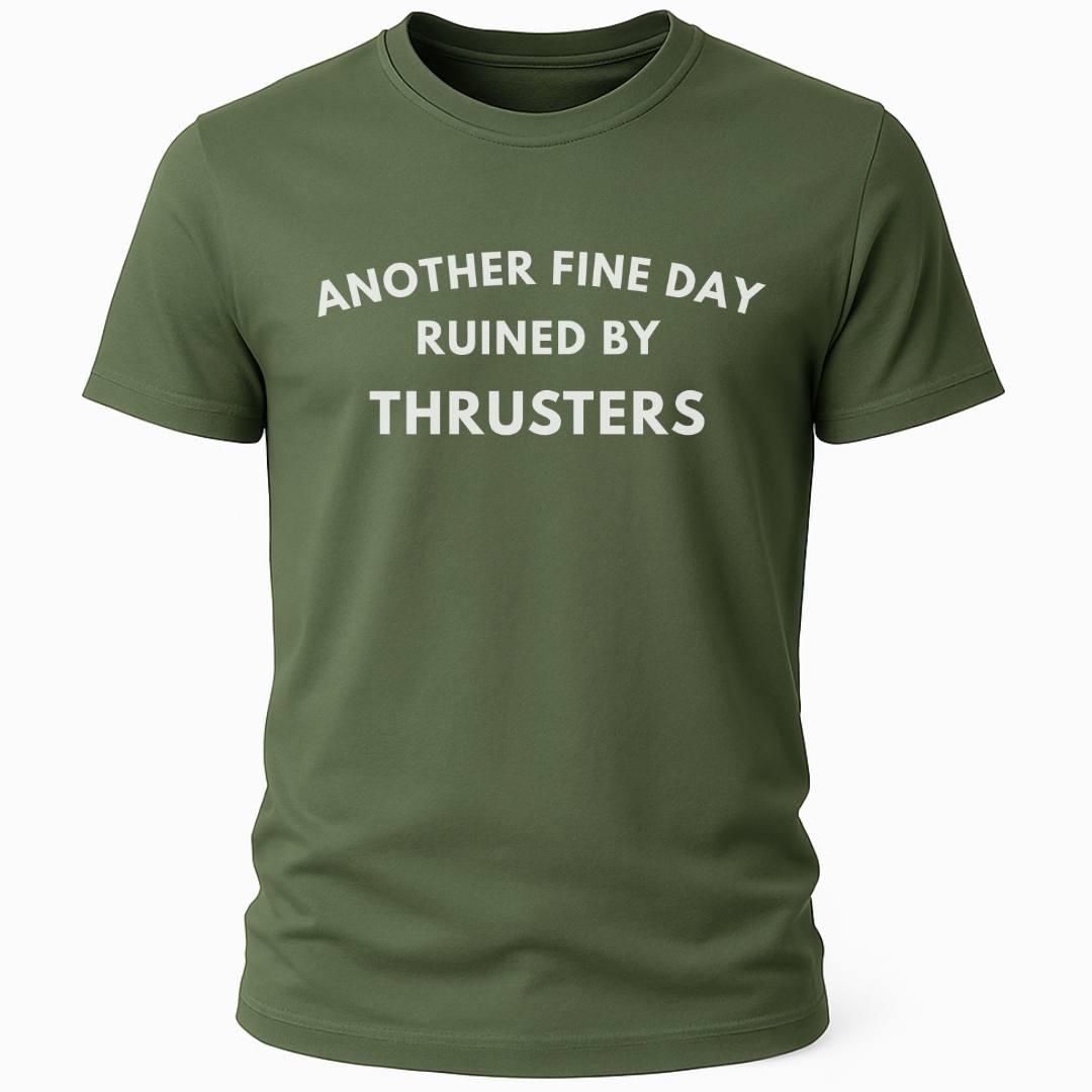 RUINED BY THRUSTERS T-SHIRT