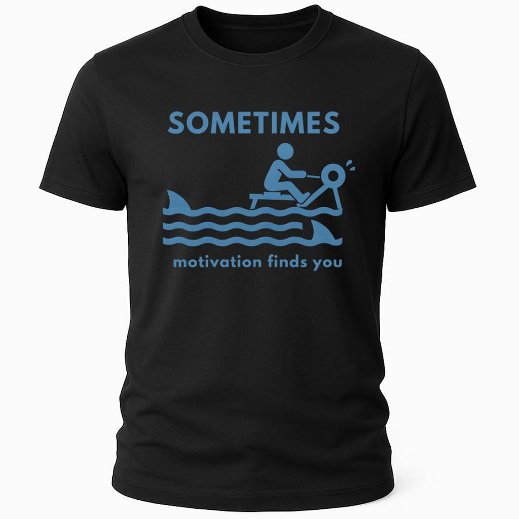 MOTIVATION FINDS YOU T-SHIRT