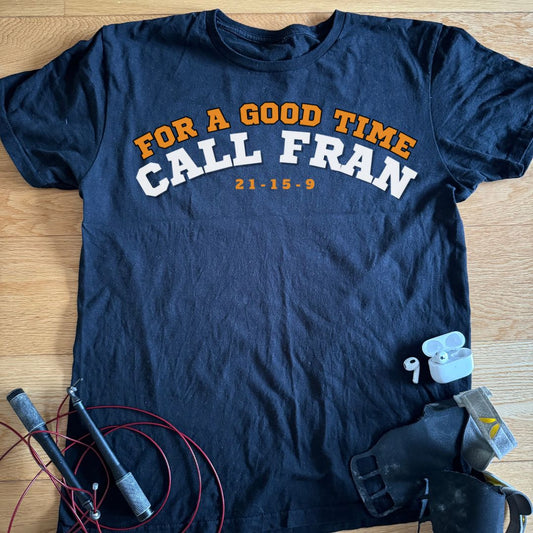 CALL FRAN T-SHIRT