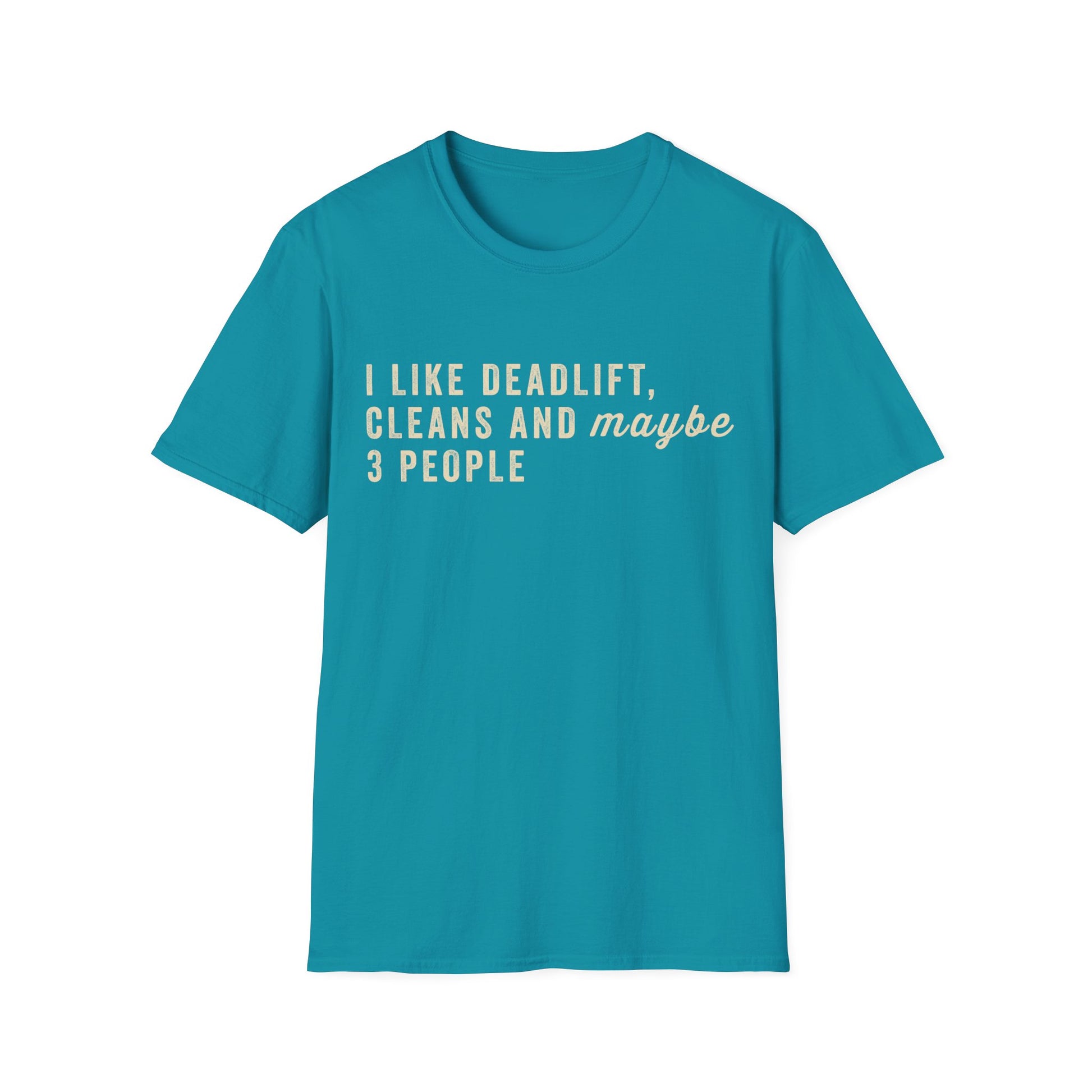 I LIKE DEADLIFT AND 3 PEOPLE T-SHIRT