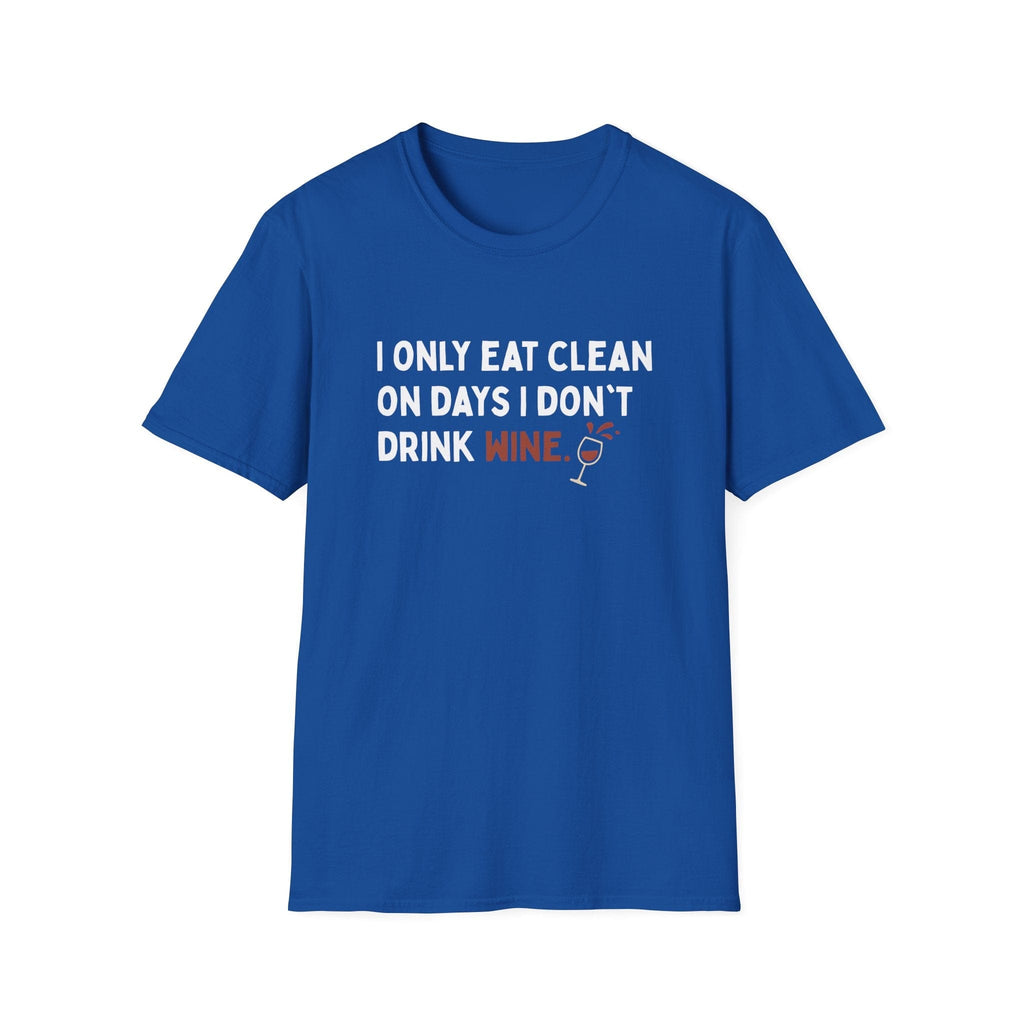 EAT CLEAN DRINK WINE T-SHIRT