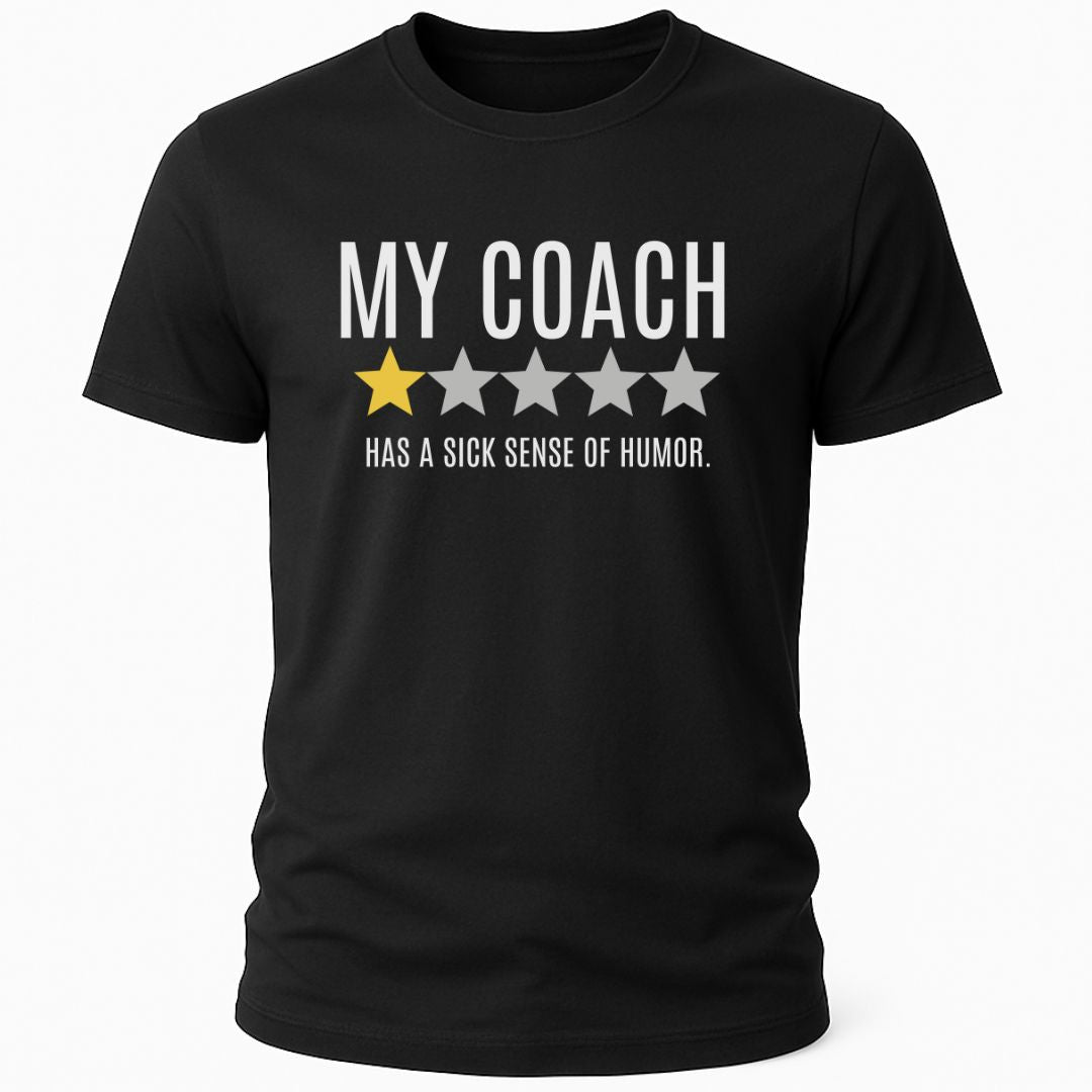 MY COACH 1-STAR REVIEW T-SHIRT