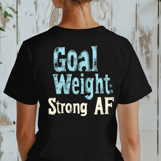 GOAL WEIGHT T-SHIRT