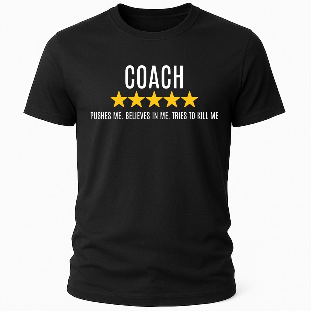 COACH PUSHES ME REVIEW T-SHIRT
