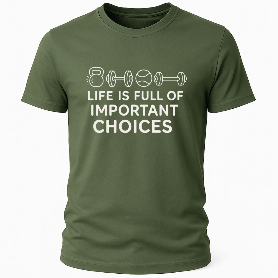 IMPORTANT CHOICES T-SHIRT