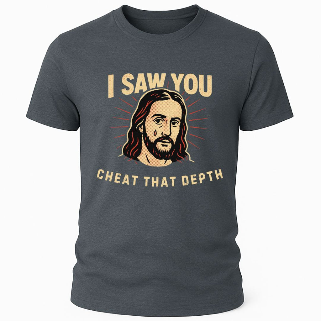 JESUS CHEAT THAT DEPTH T-SHIRT