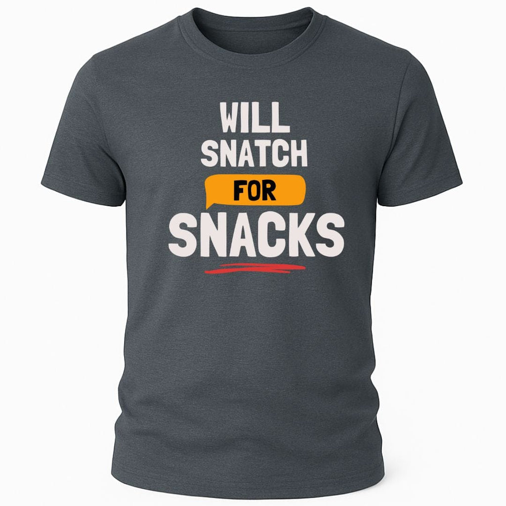 SNATCH FOR SNACKS T-SHIRT