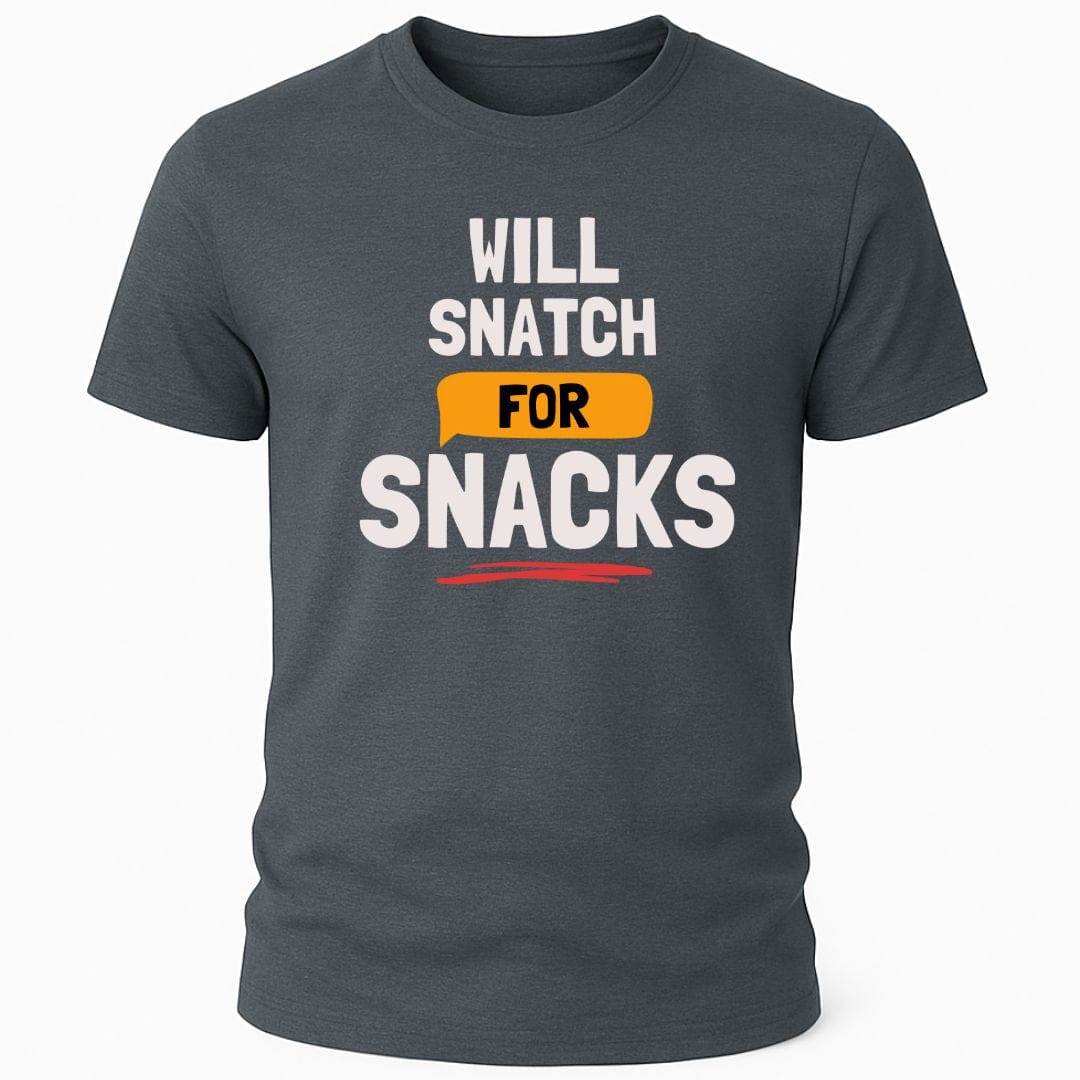 SNATCH FOR SNACKS T-SHIRT