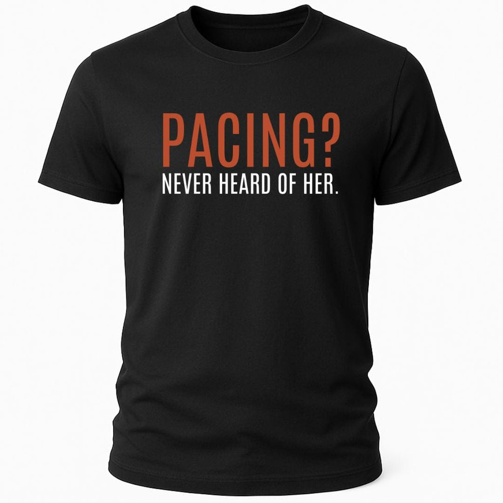 NEVER HEARD OF HER T-SHIRT