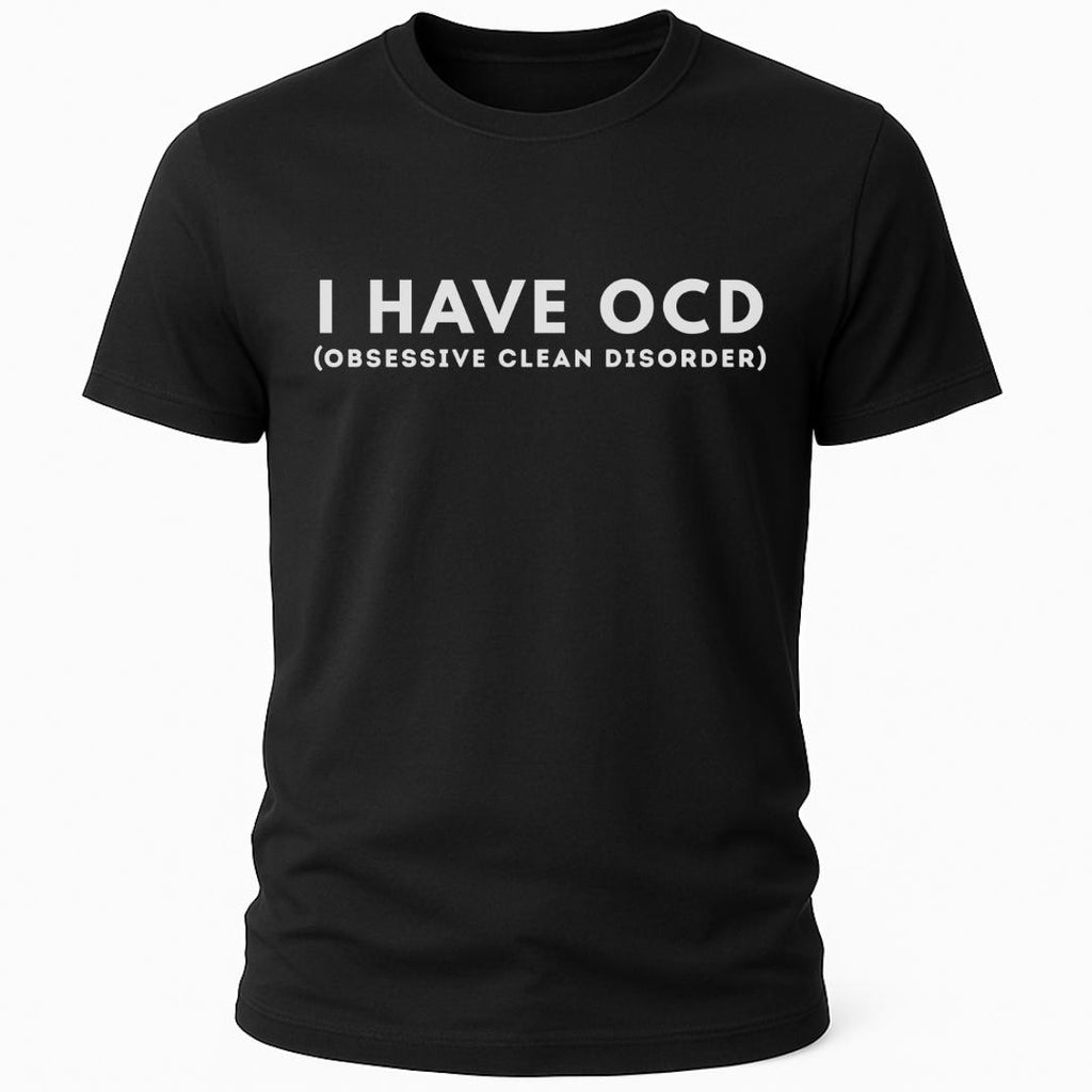 OCD CLEAN DISORDER T-SHIRT