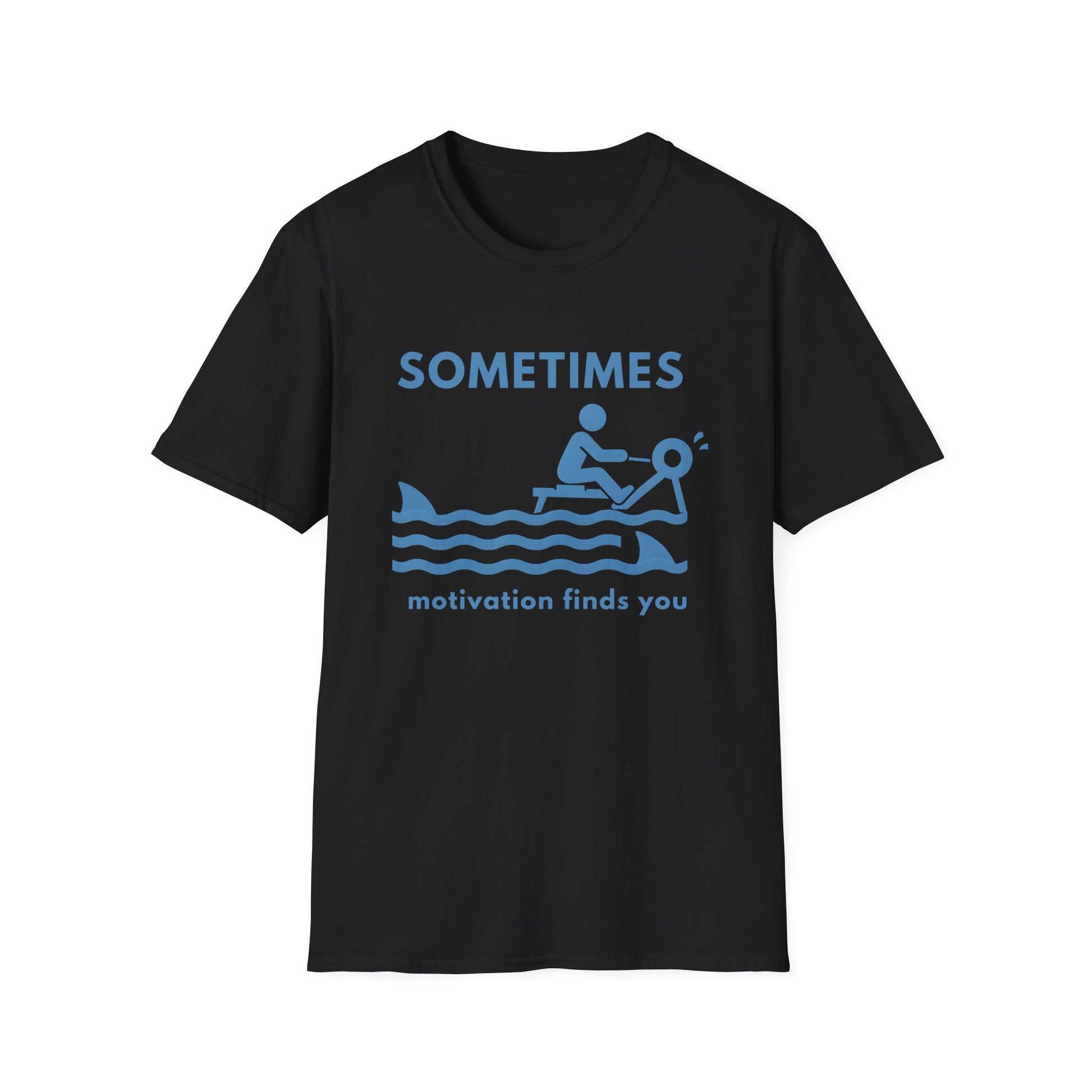 MOTIVATION FINDS YOU T-SHIRT