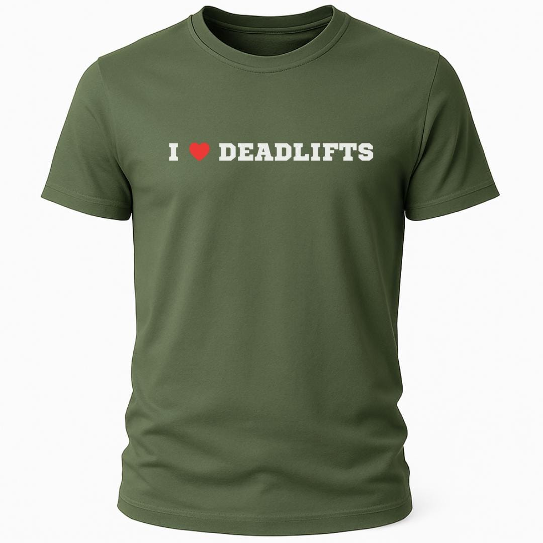 I LOVE DEADLIFTS T-SHIRT