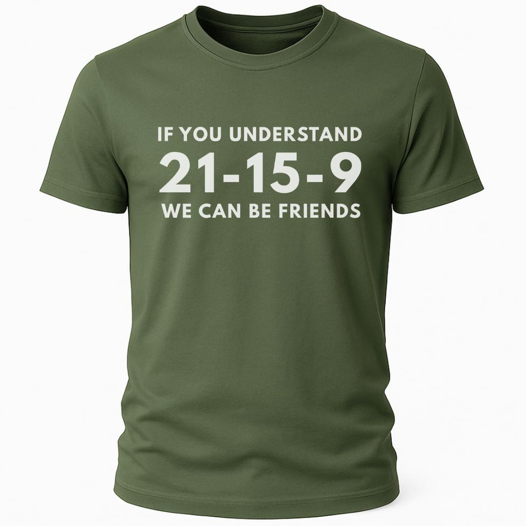 UNDERSTAND 21-15-9 T-SHIRT