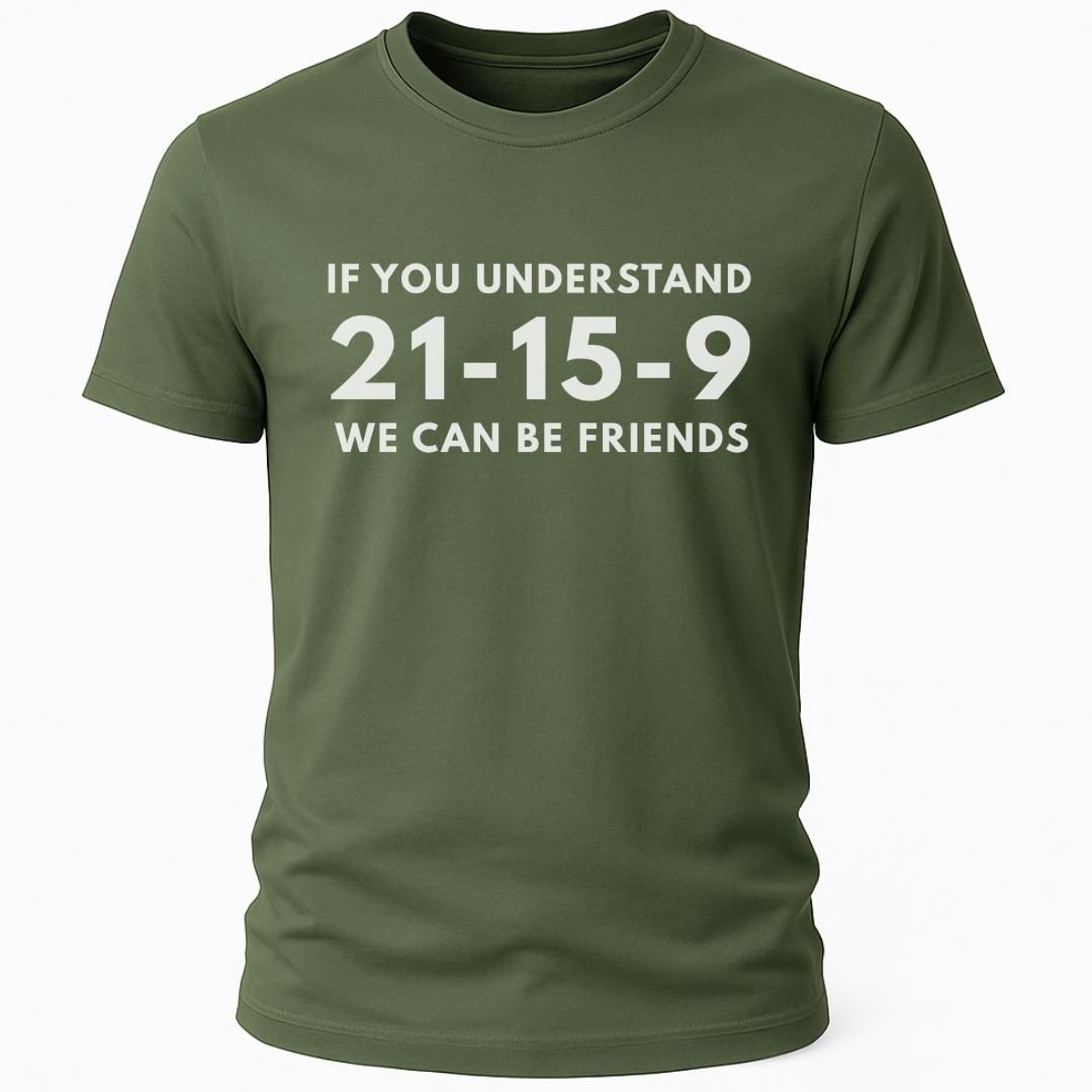 UNDERSTAND 21-15-9 T-SHIRT