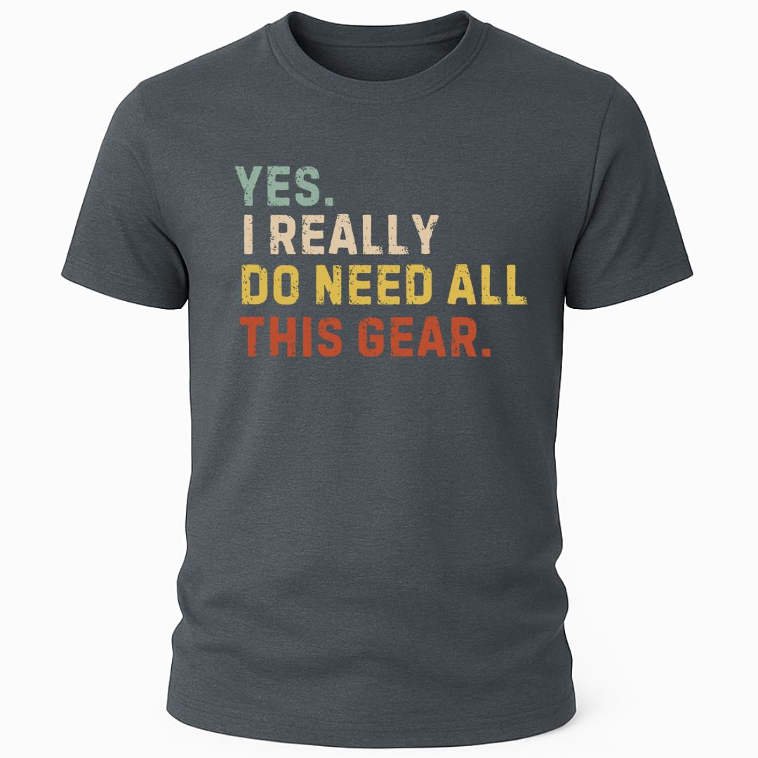 ALL THIS GEAR T-SHIRT