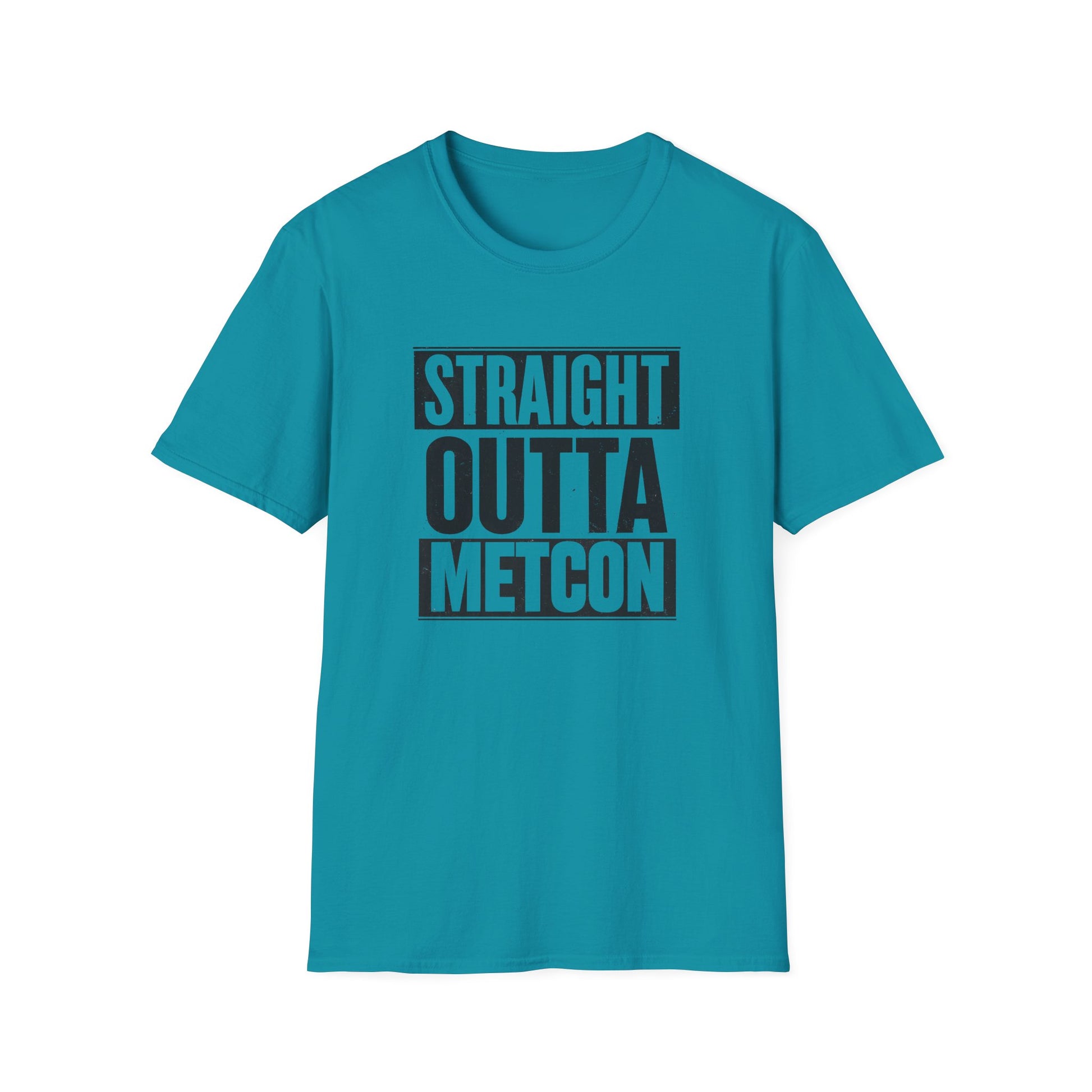 STRAIGHT OUTTA METCON T-SHIRT