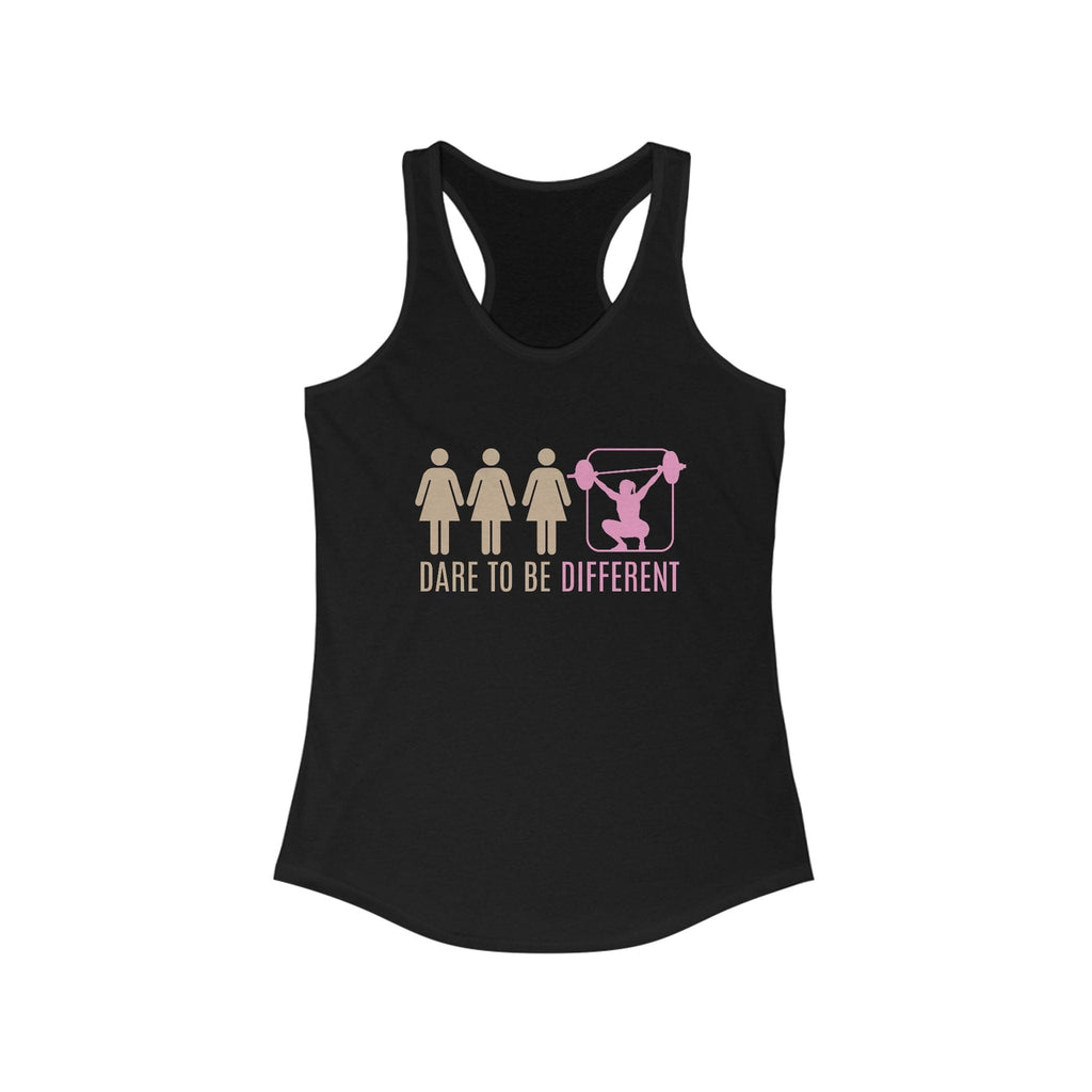 DARE TO BE DIFFERENT SNATCH Tank Top