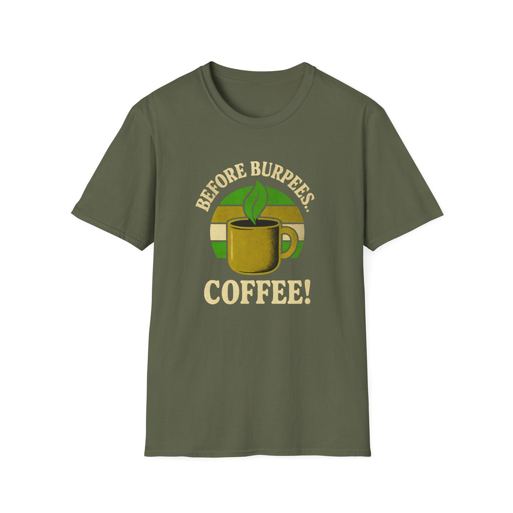 BEFORE BURPEES COFFEE T-SHIRT