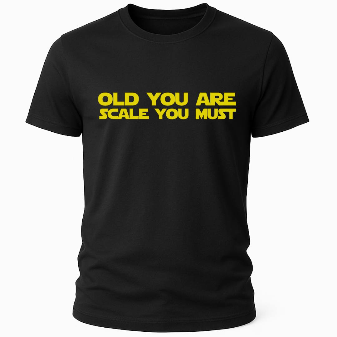 OLD YOU ARE STAR WARS T-SHIRT