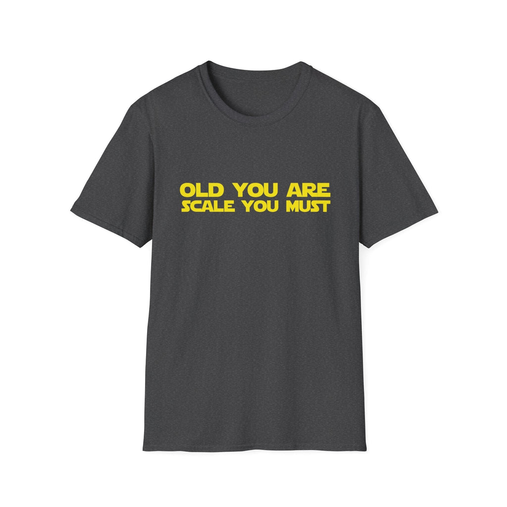 OLD YOU ARE STAR WARS T-SHIRT