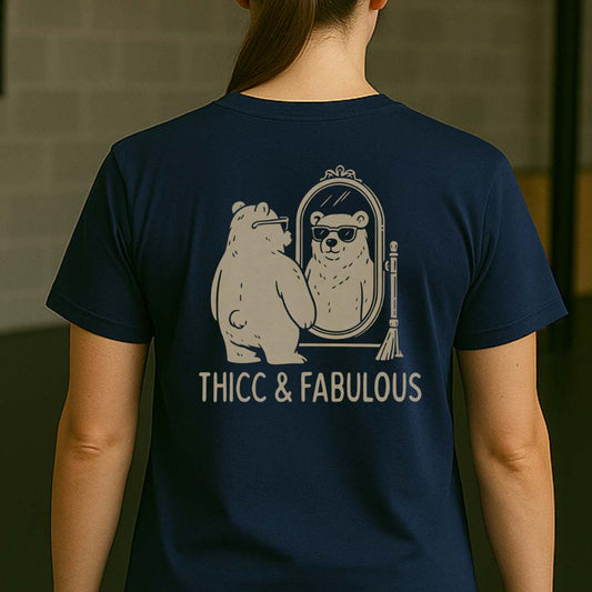 THICC AND  FABULOUS BACK T-SHIRT