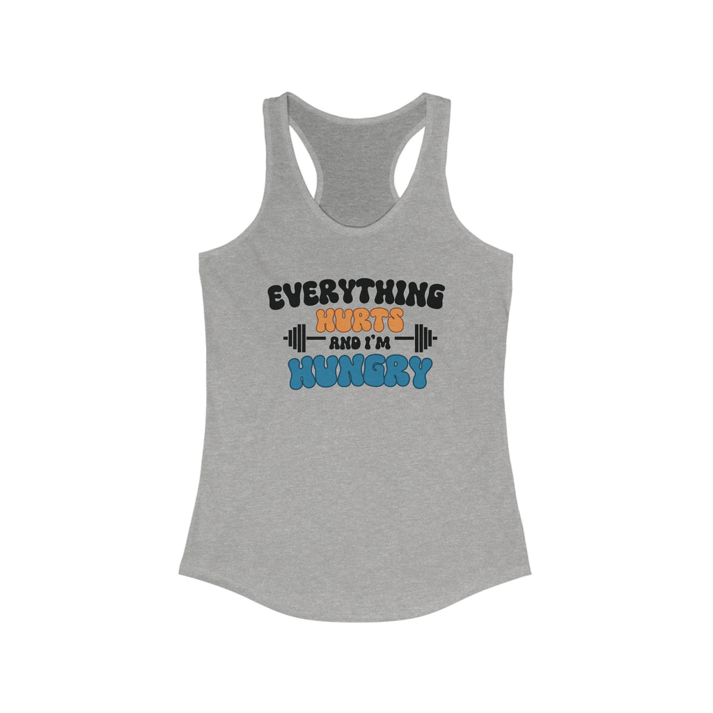 EVERYTHING HURTS TANK TOP