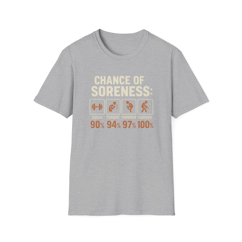 CHANCE OF SORENESS T-SHIRT