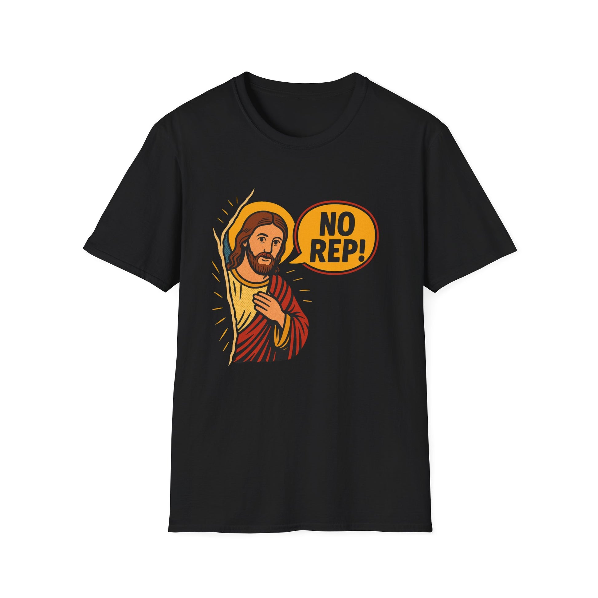 JESUS NO REP T-SHIRT