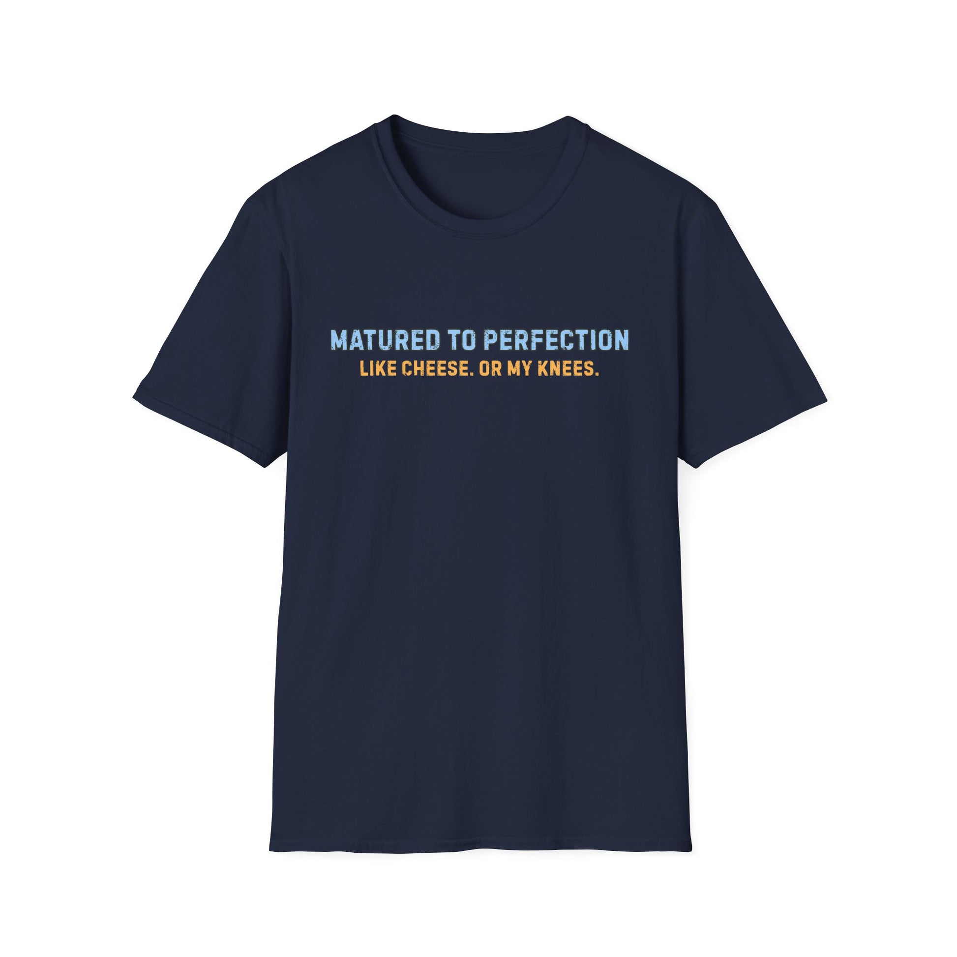 MATURED TO PERFECTION T-SHIRT