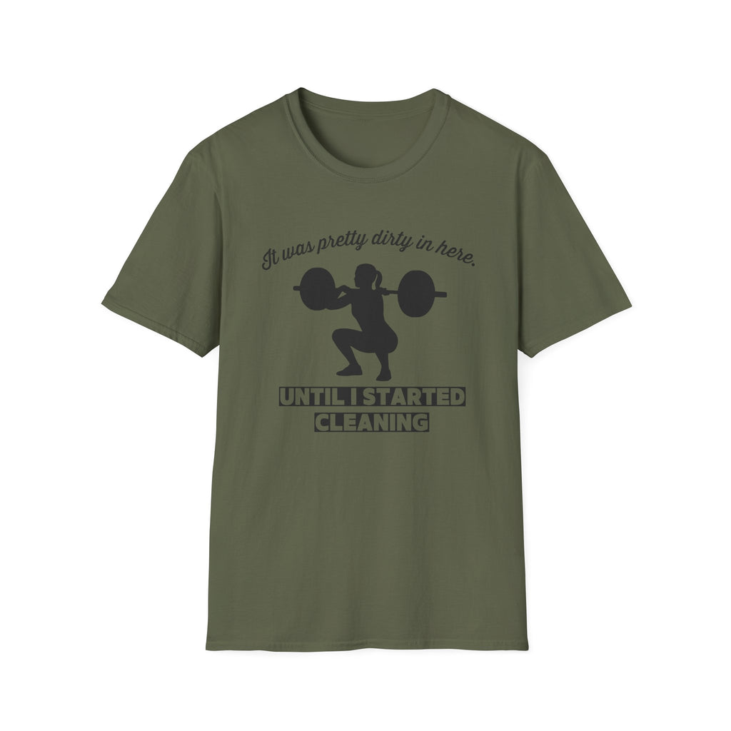 DIRTY IN HERE T-SHIRT