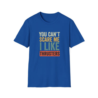 I LIKE THRUSTERS T-SHIRT