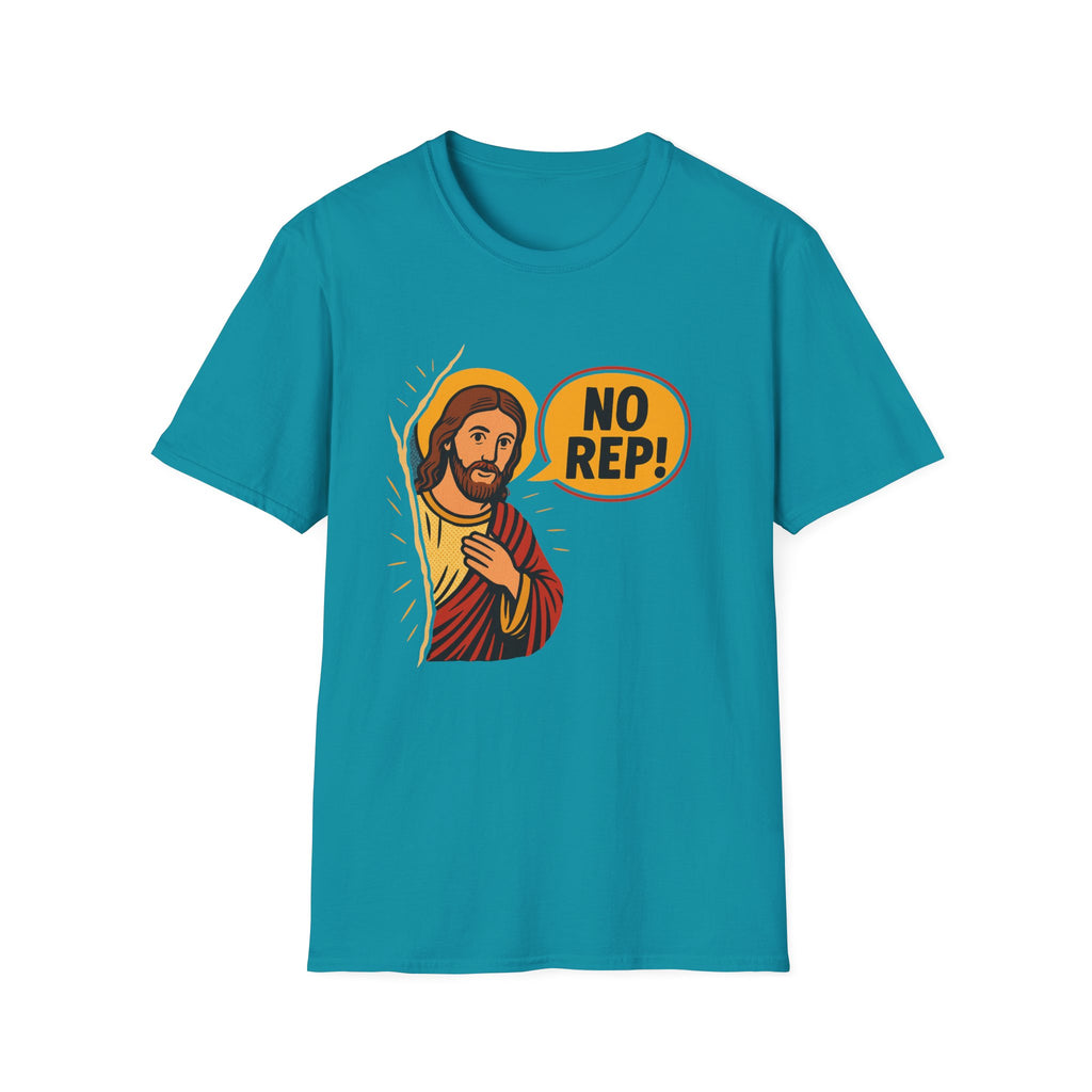 JESUS NO REP T-SHIRT