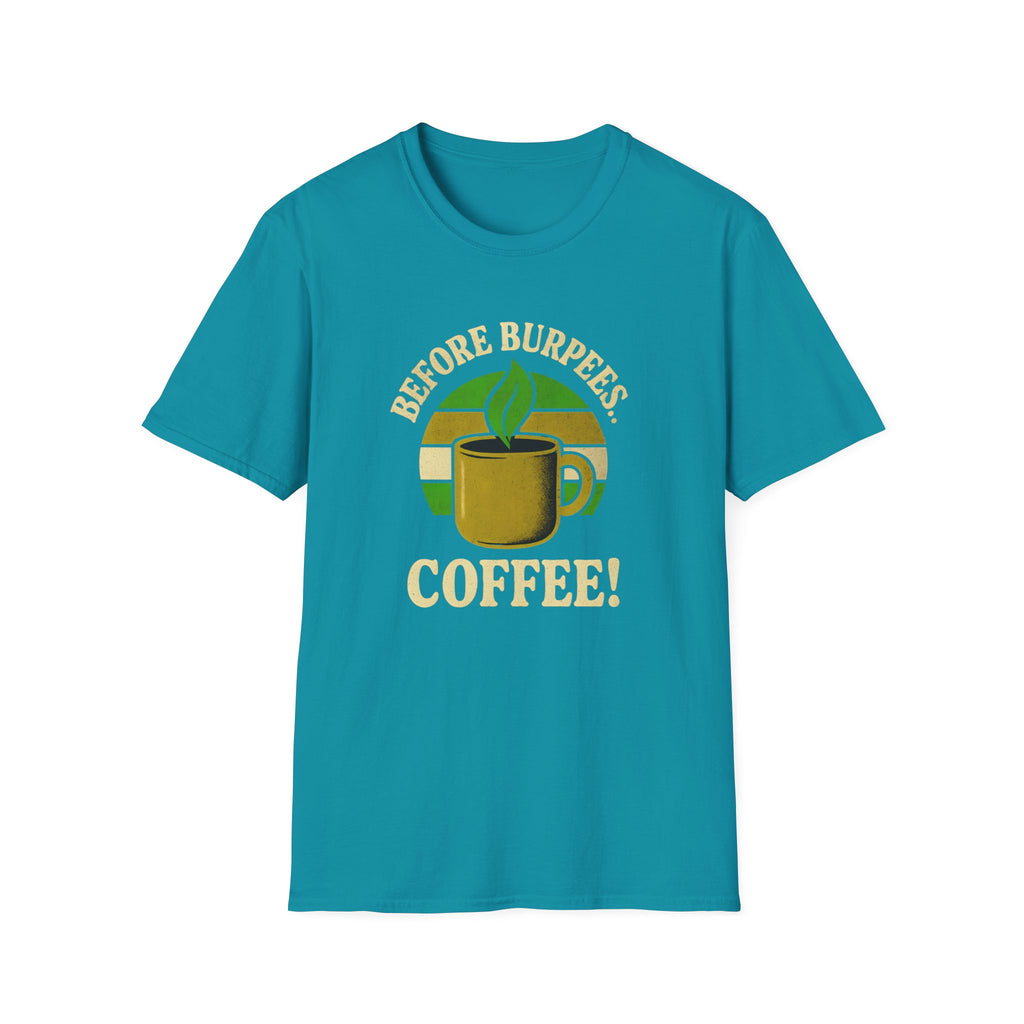 BEFORE BURPEES COFFEE T-SHIRT