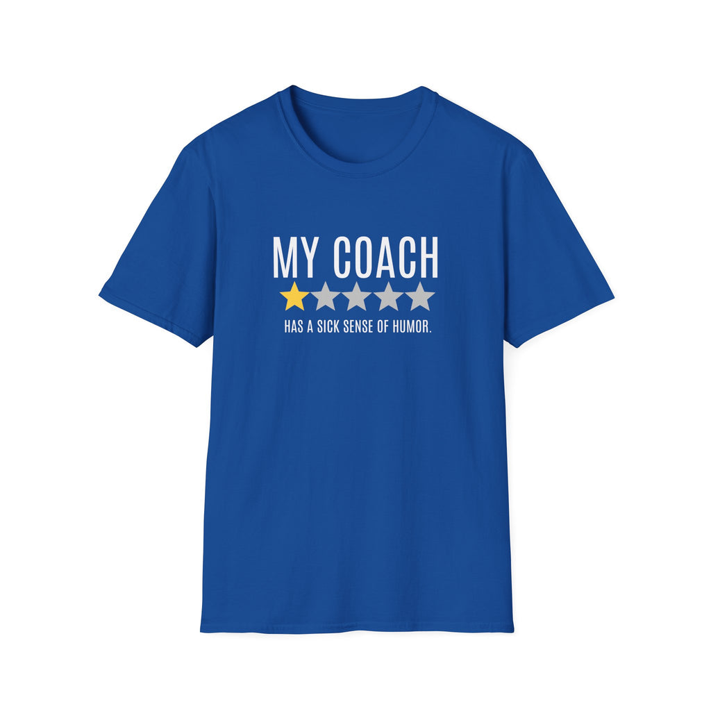 MY COACH 1-STAR REVIEW T-SHIRT