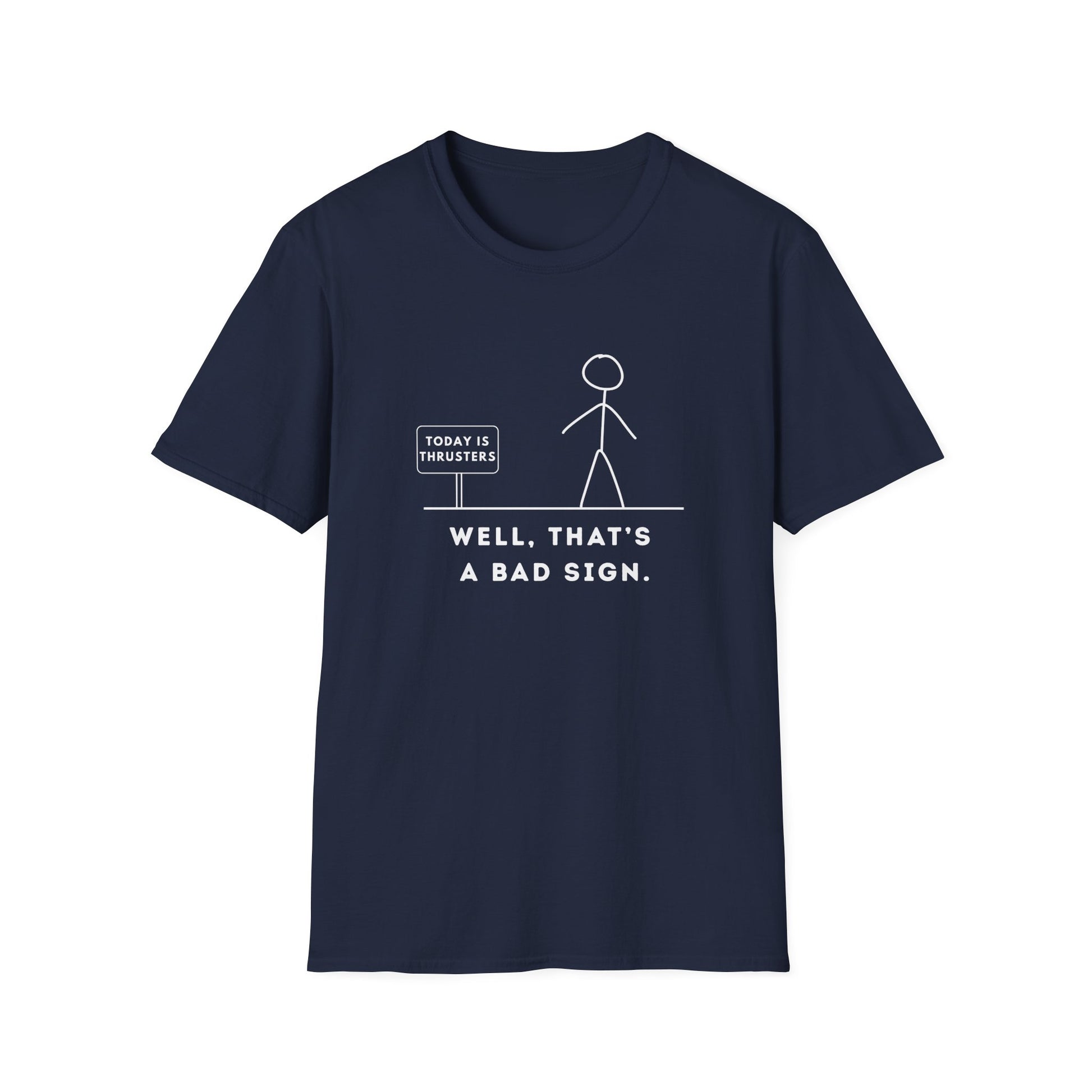 BAD SIGN THRUSTERS T-SHIRT