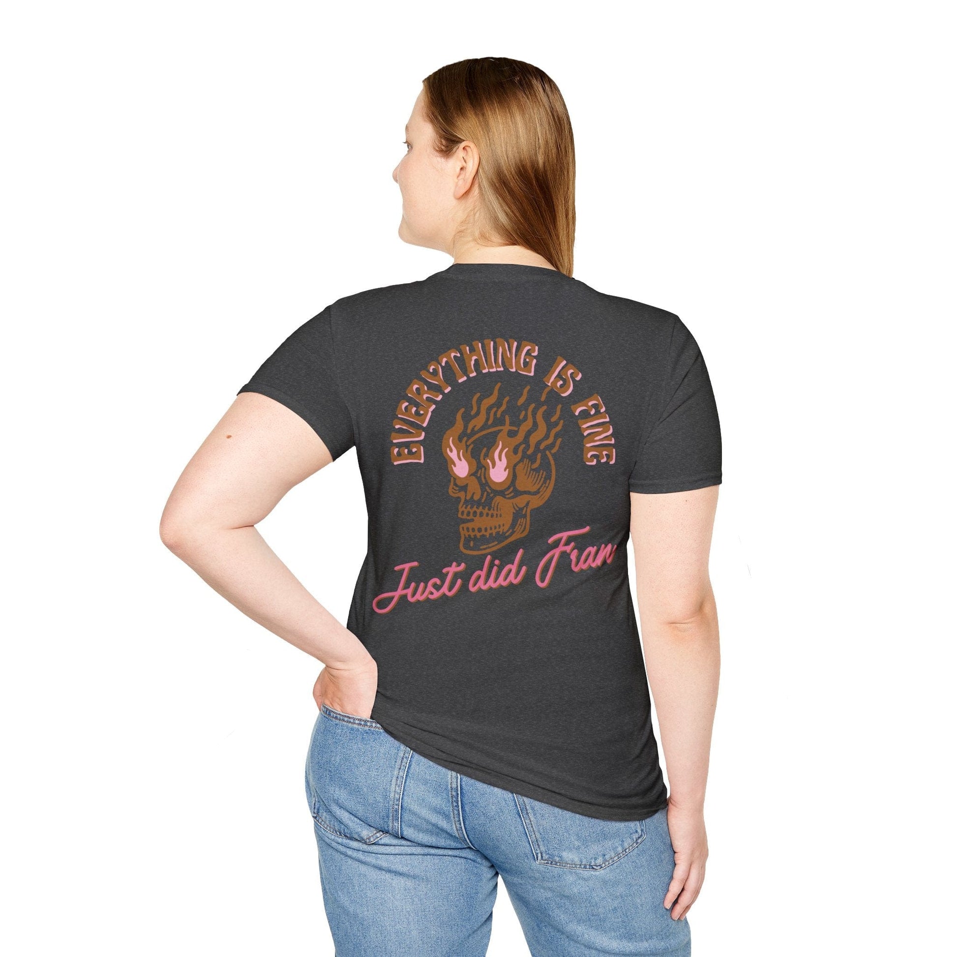 EVERYTHING IS FINE BACK T-SHIRT