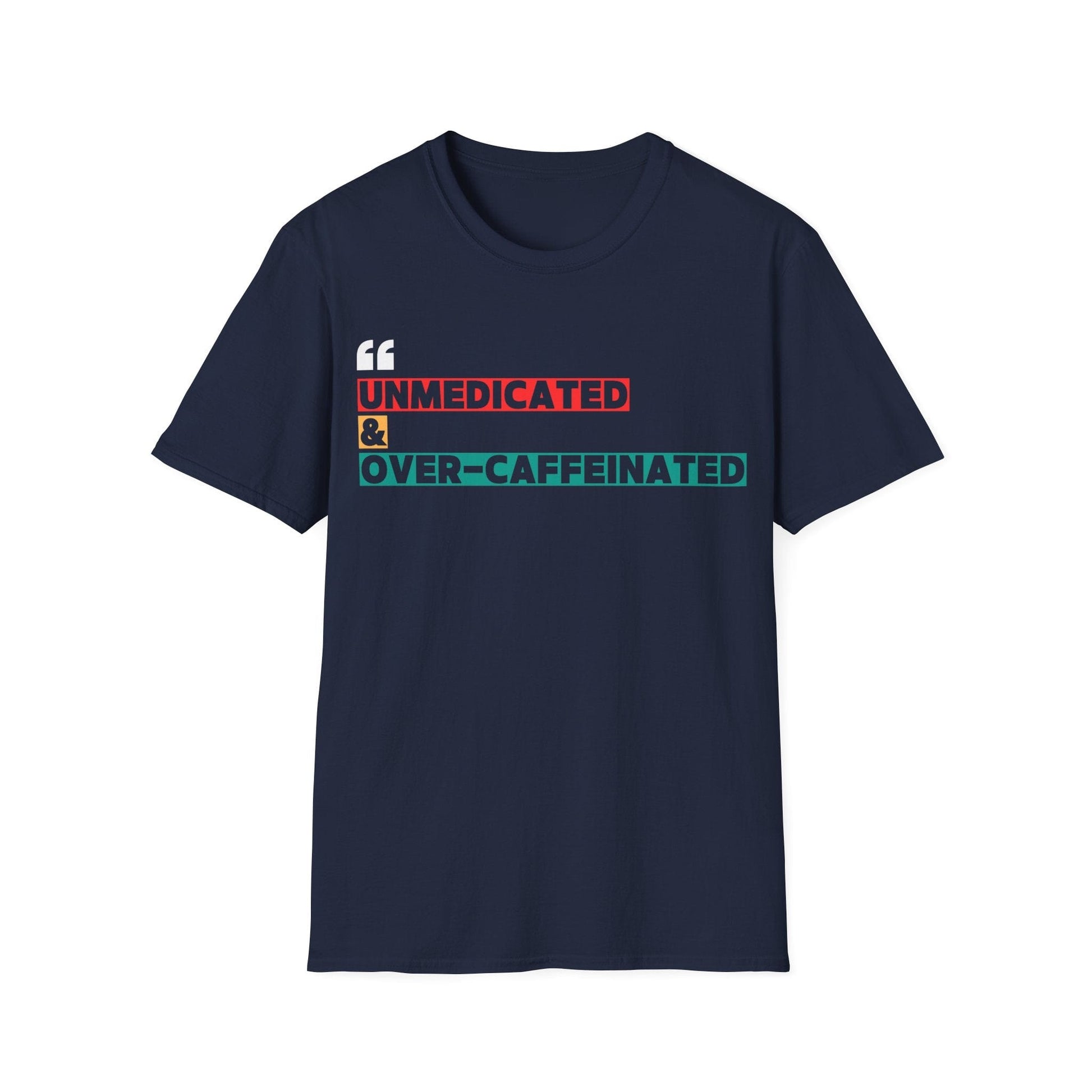 OVER-CAFFEINATED T-SHIRT