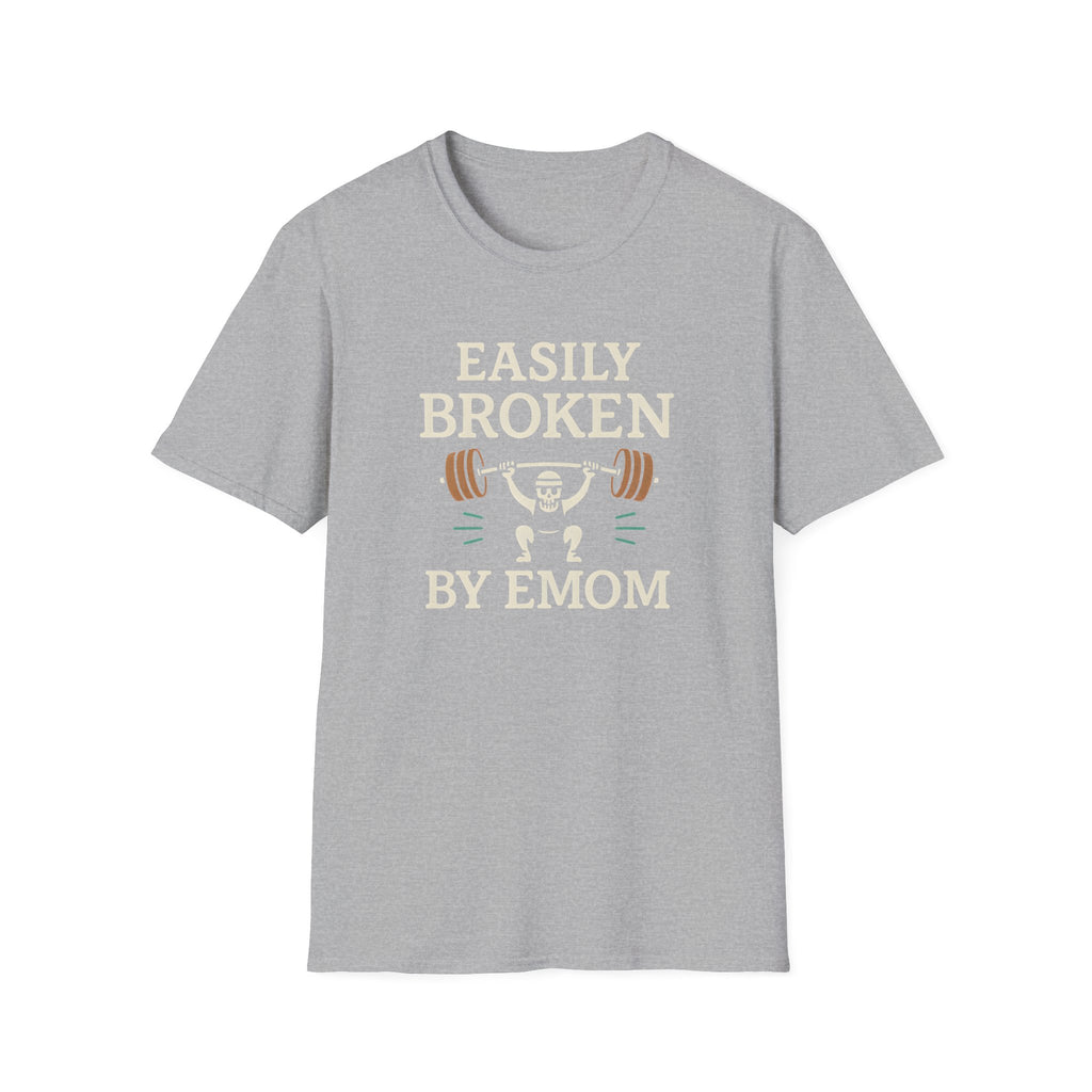 EASILY BROKEN BY EMOM T-SHIRT