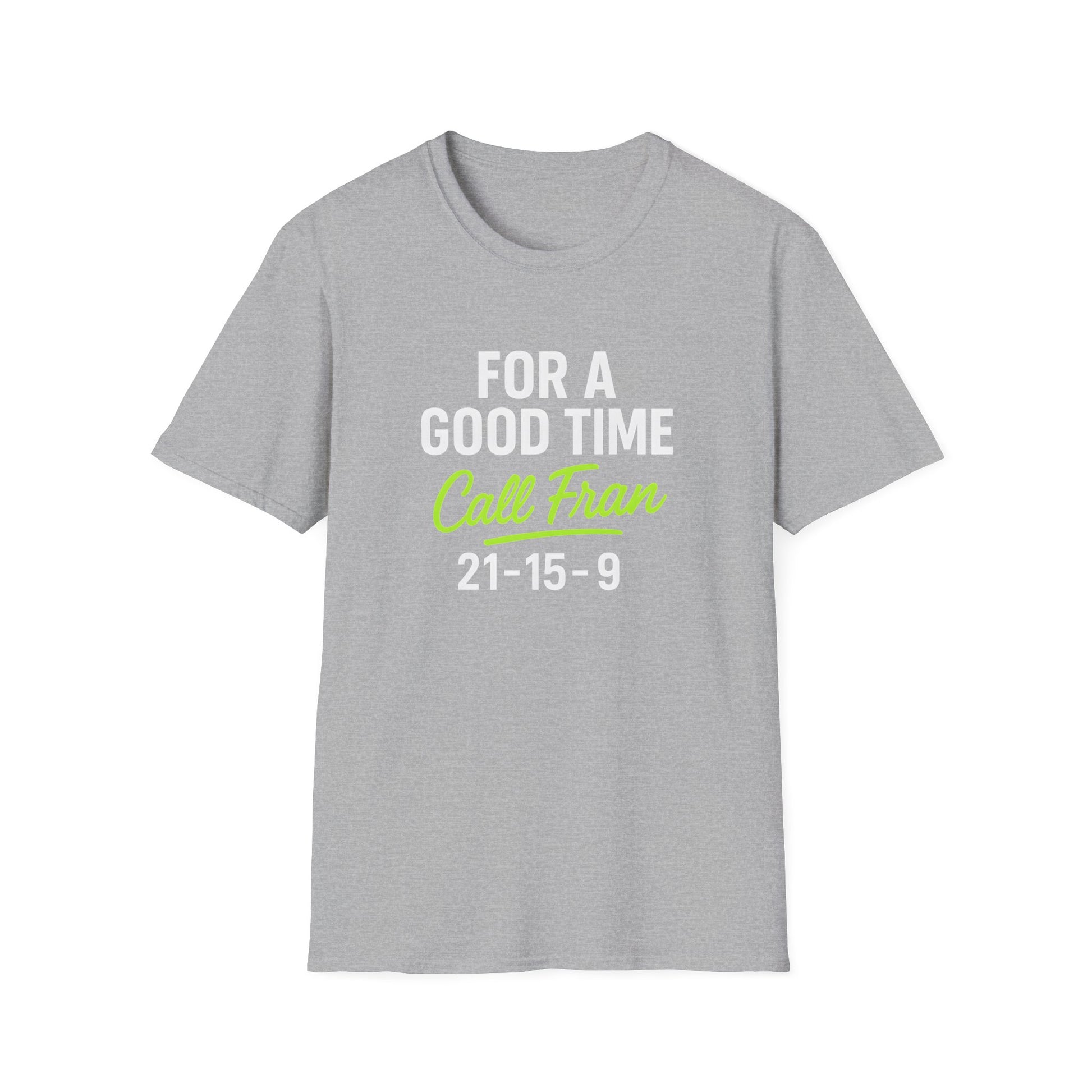 GOOD TIME WITH FRAN T-SHIRT