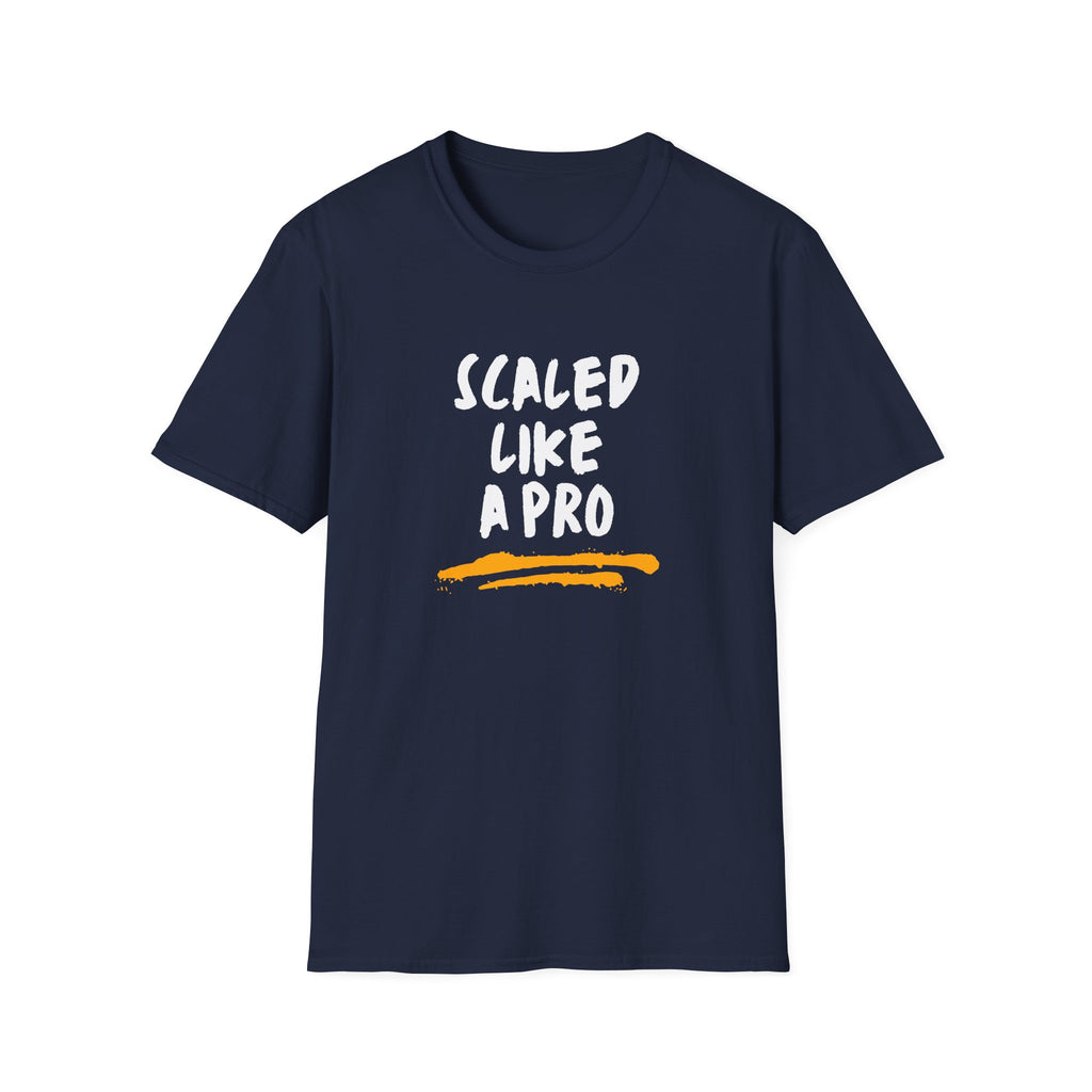 SCALED LIKE A PRO T-SHIRT