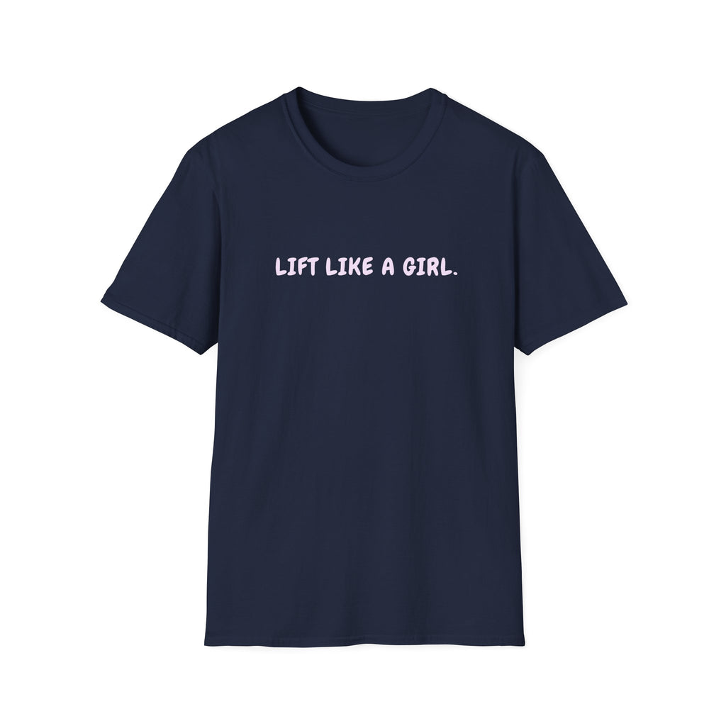 LIFT LIKE A GIRL T-SHIRT