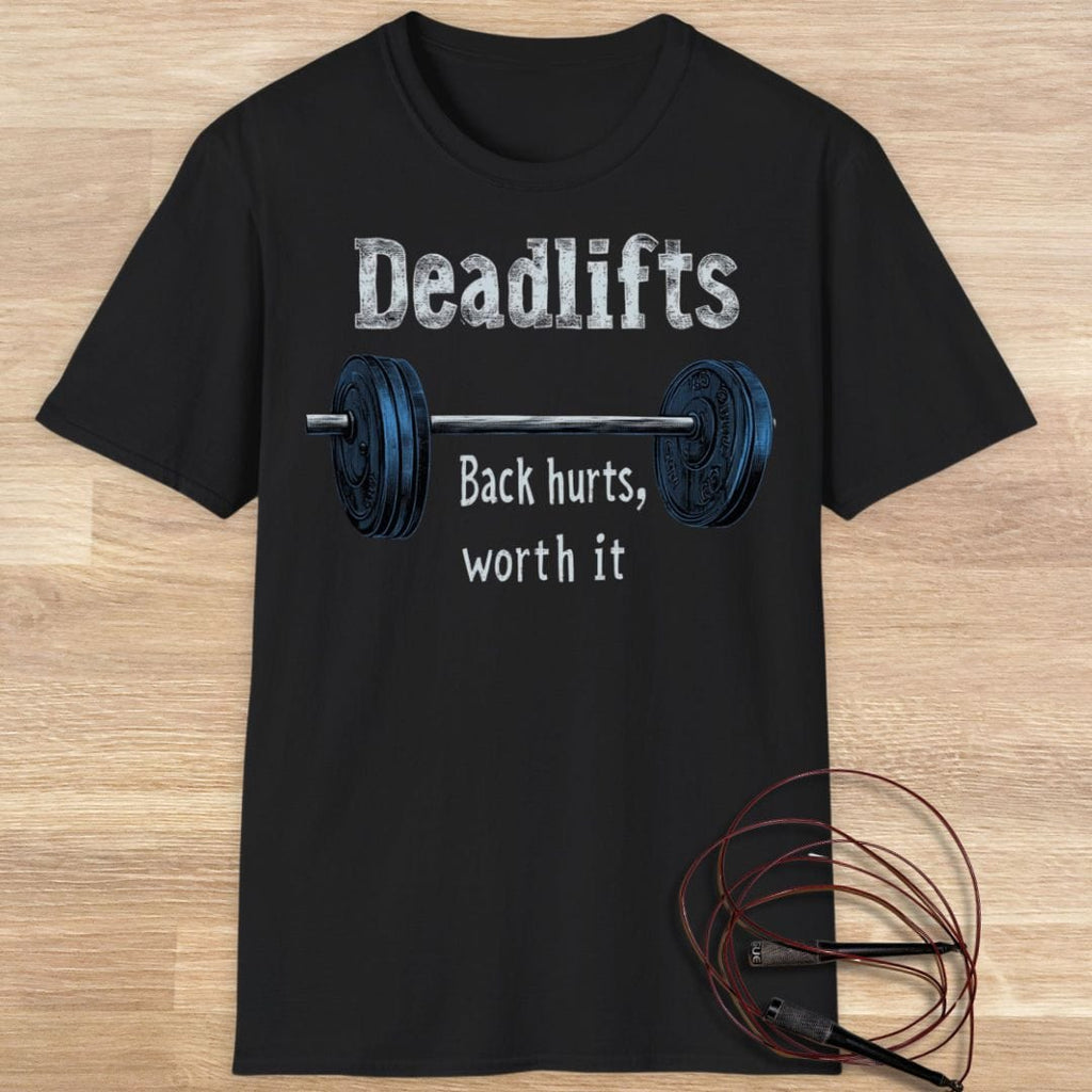 DEADLIFT BACK HURTS T-SHIRT