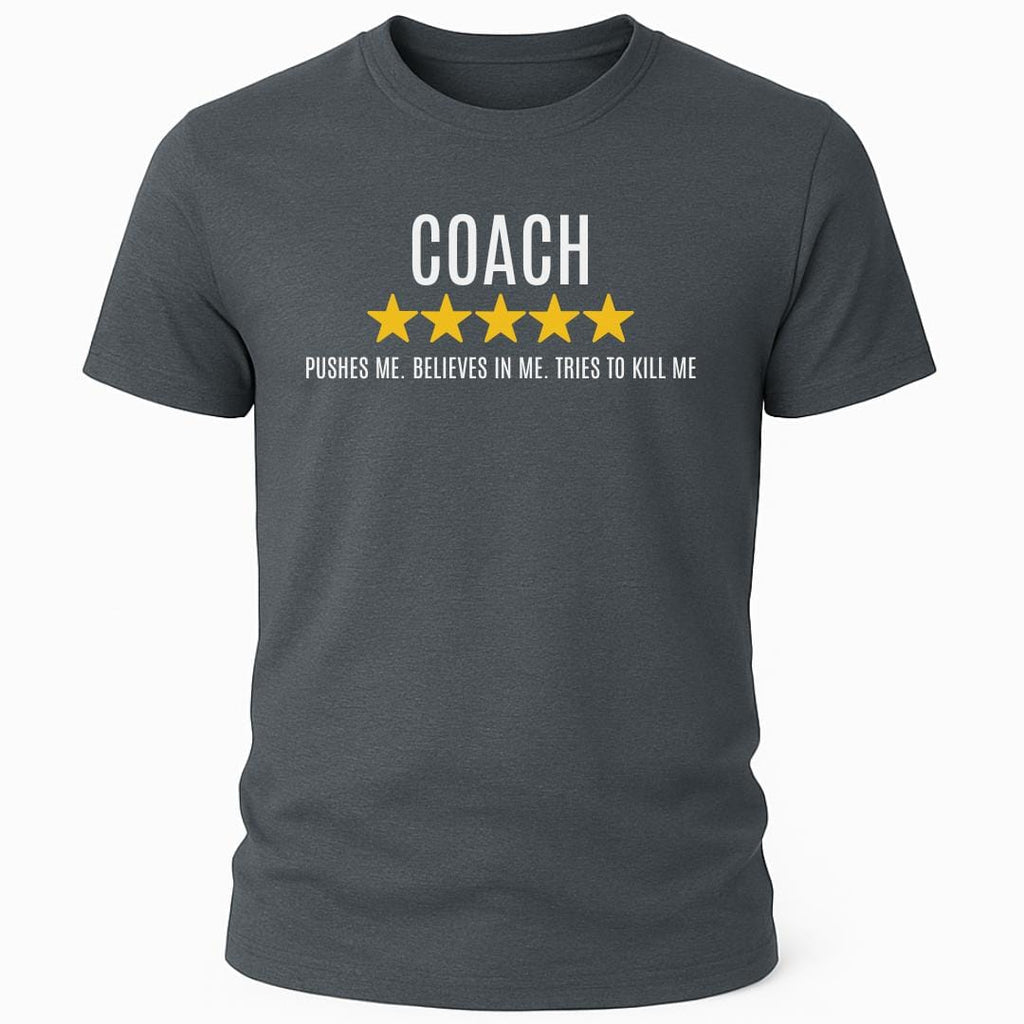 COACH PUSHES ME REVIEW T-SHIRT