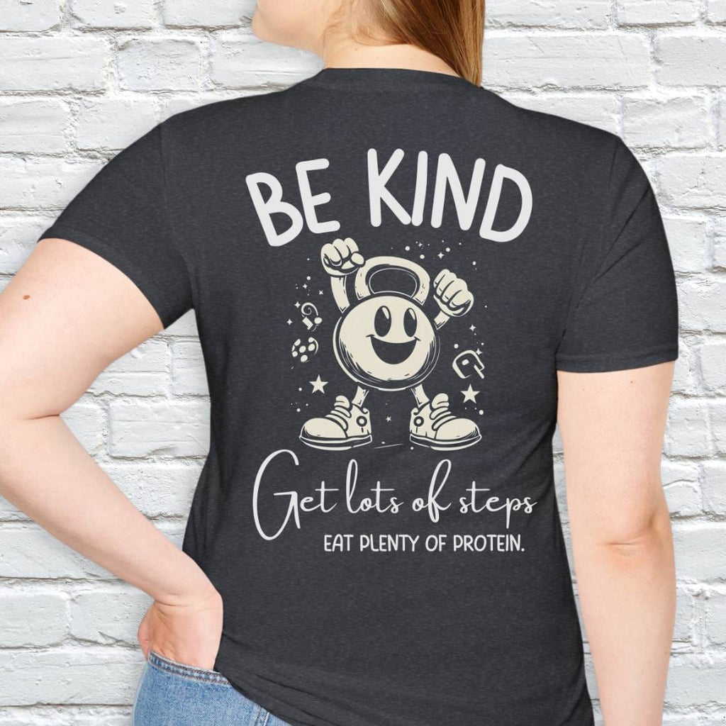 BE KIND EAT PROTEIN T-SHIRT