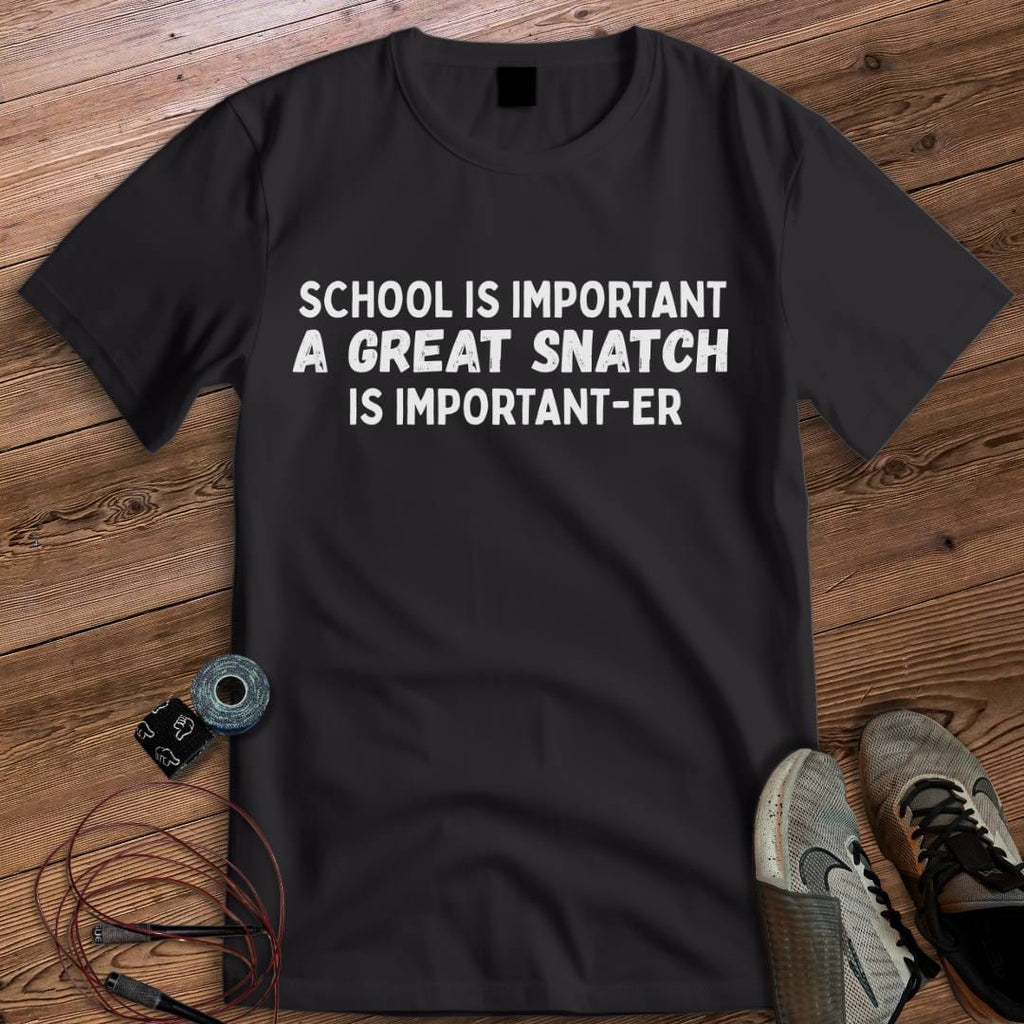 A GREAT SNATCH T-SHIRT