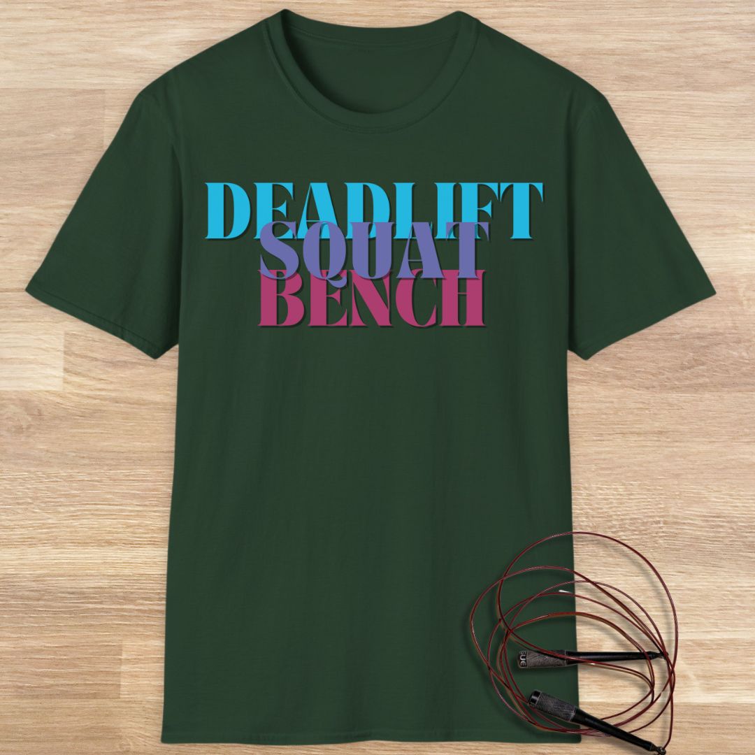 DEADLIFT SQUAT BENCH T-SHIRT