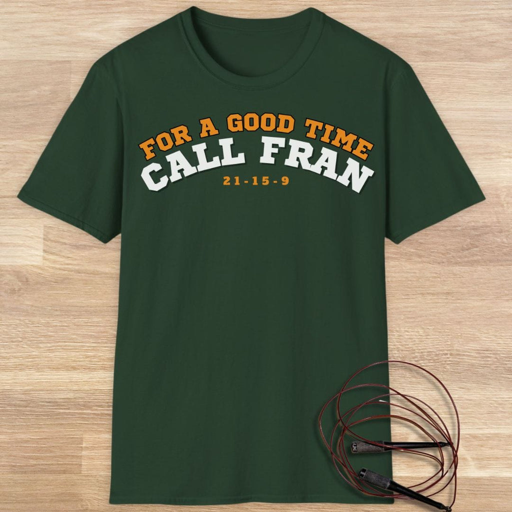 CALL FRAN T-SHIRT