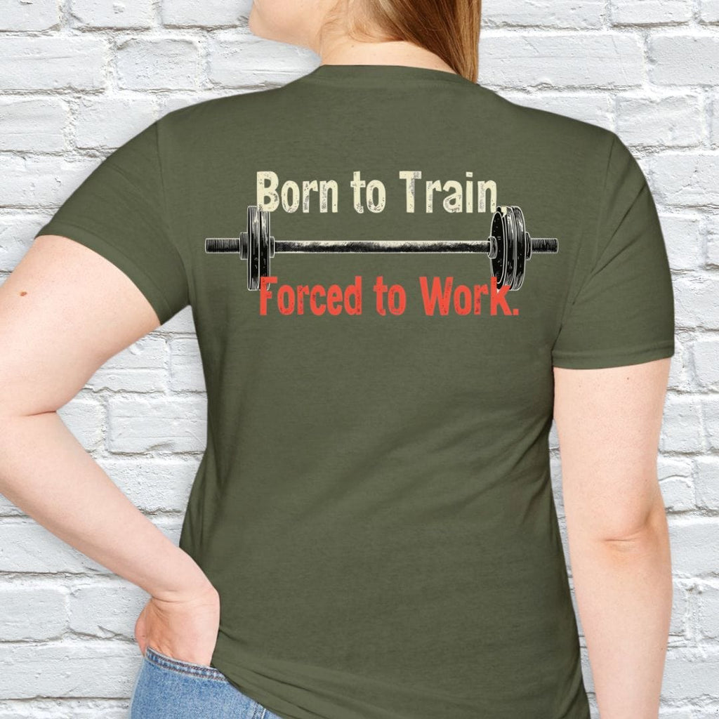 BORN TO TRAIN T-SHIRT